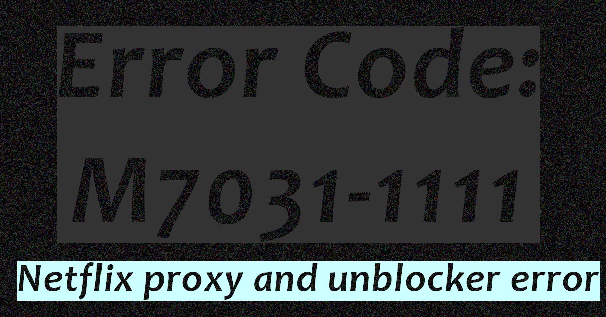 Error code: M7031-1111
