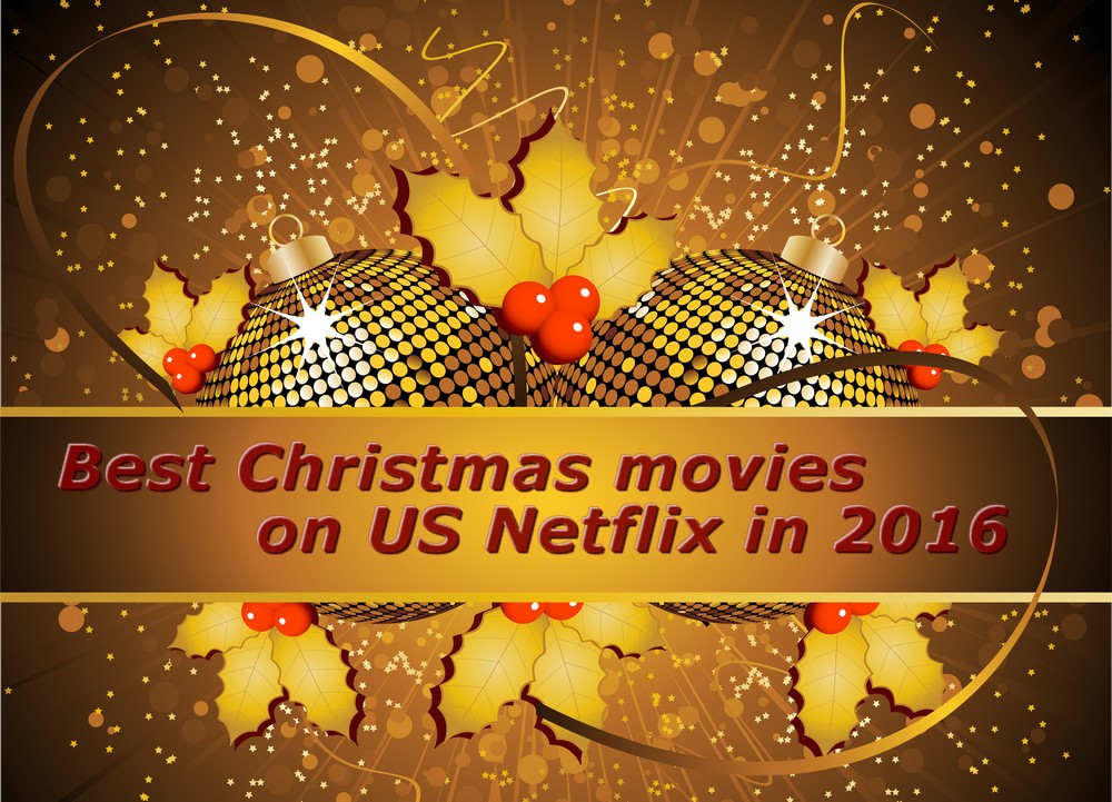 best-christmas-movies-on-us-netflix-in-2016