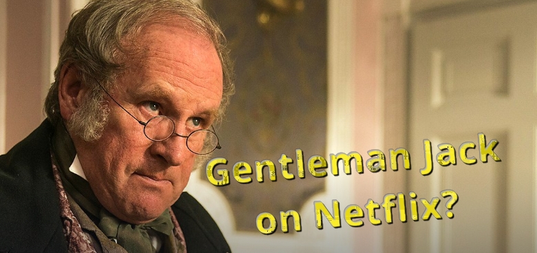 Is Gentleman Jack on Netflix?