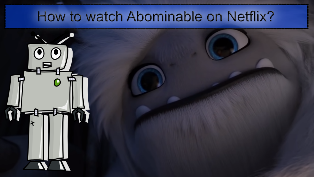 How to watch Abominable on Netflix?